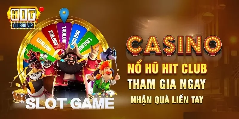 Chơi game nổ hũ Hitclub siêu cuốn 